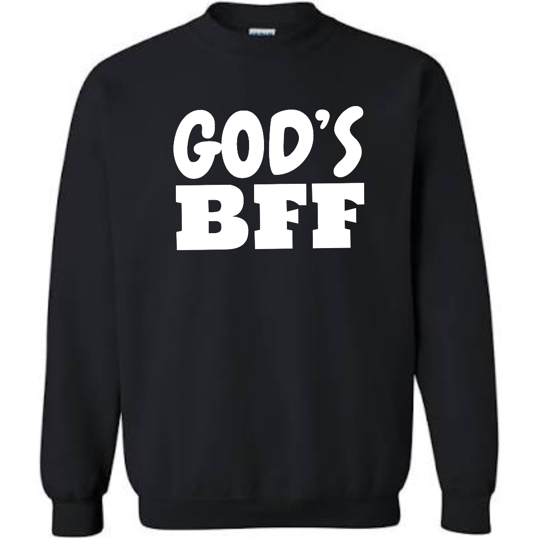 "GOD'S BFF" Crewneck Sweatshirt