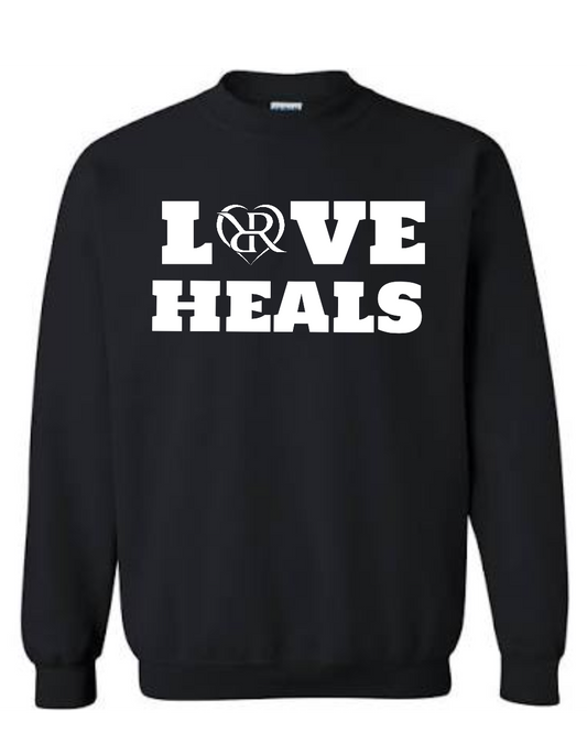 "Love Heals" Crewneck Sweatshirt